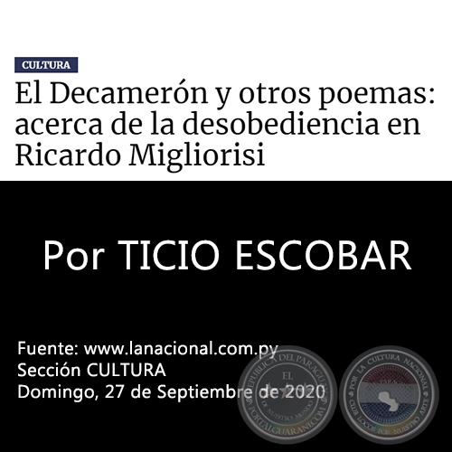 EL DECAMERÓN Y OTROS POEMAS: ACERCA DE LA DESOBEDIENCIA EN RICARDO MIGLIORISI - Por TICIO ESCOBAR - Domingo. 27 de Septiembre de 2020